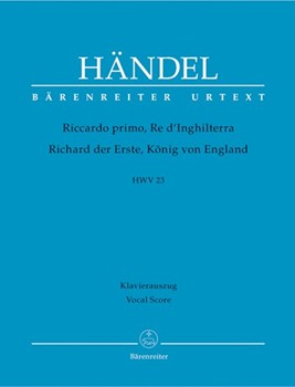 Riccardo primo Re d'Inghilterra / Richard der Erste Konig von England HWV 23 -Opera in three acts- by Handel George Frideric - Kohs Andreas - for 2ASolo/2SS