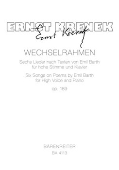 Wechselrahmen op. 189 (1964/1965) -sechs Lieder nach Texten von Emil Barth fur hohe Stimme und Klavi by Krenek Ernst for hVoice/pia