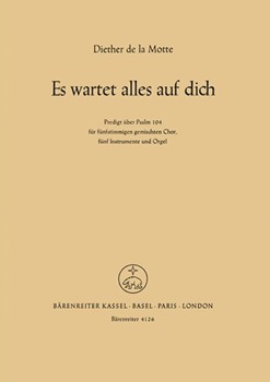 Es wartet alles auf dich (1968) -Predigt uber Psalm 104- by Motte Diether de la for SSolo/Mixe
