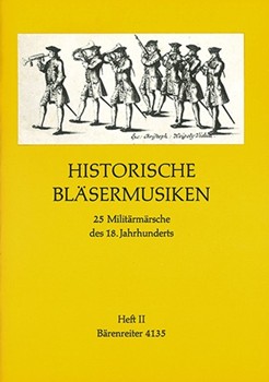 Historische Blasermusiken II -25 Militarmarsche des 18. Jahrhunderts. Ausgabe nach den Originalhands by for 2Ob/2clari