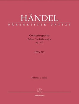 Concerto Grosso Opus 3 #2 B-flat Major by Handel George Frideric for Full Score