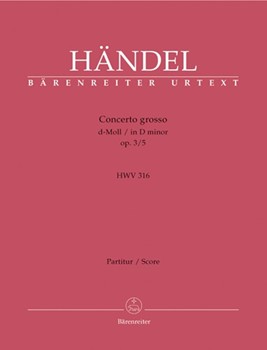 Concerto Grosso Opus 3 #5 D Minor by Handel George Frideric for Full Score
