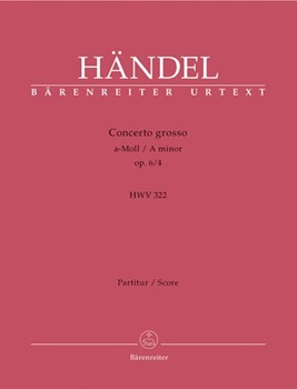 Concerto Grosso Opus 6 #4 A Minor by Handel George Frideric for Full Score