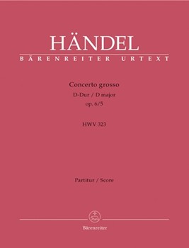 Concerto Grosso Opus 6 #5 D Major by Handel George Frideric for Full Score