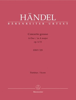 Concerto Grosso Opus 6 #11 A Major by Handel George Frideric for Full Score