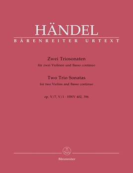 2 Triosonaten aus op.5 -Sonaten 7 B-dur HWV 402 und 1 A-dur HWV 396- by Handel George Frideric for 2V/Bc