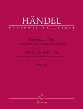 Triosonate fur zwei Altblockfoten und Basso continuo F-Dur HWV 405 by Handel George Frideric for 2Recorder-
