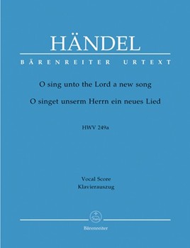 O Sing Unto The Lord A New Song by Handel George Frideric - Kohs Andreas - for SATB