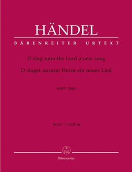 O sing unto the Lord HWV 249a by Handel George Frideric for ASolo/BSol