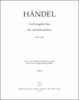 I will magnify thee HWV 250b by Handel George Frideric for