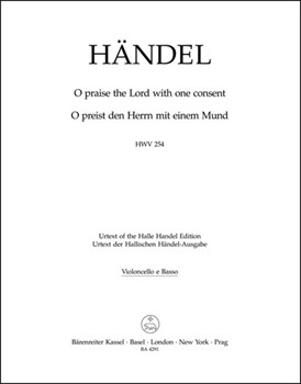 O praise the Lord with one consent HWV 254 by Handel George Frideric for