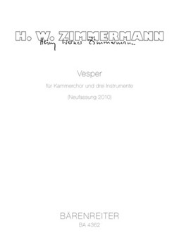 Vesper for Chamber Choir and three Instruments (New version 2010) by Zimmermann Heinz W for chambch: S