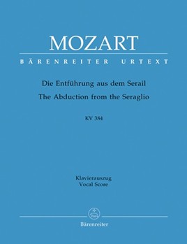 Abduction From The Seraglio K.384 by Mozart Wolfgang Amadeus - Epplee Eugen - for Vocal Scor