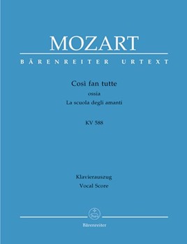 Così fan tutte ossia La scuola degli amanti K. 588 -Dramma giocoso in two acts- by Mozart Wolfgang Amadeus - Baumann Rasmus - for 3Sg-S-SoloSg-T-Solo2Sg-B-SoloMixCh-SATB2Flute2Oboe2ClarBaHn2bassoon2Hn2Trptimp.StrBc