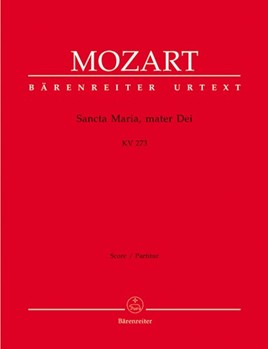 Sancta Maria mater Dei K. 273 by Mozart Wolfgang Amadeus for Mixed Choir