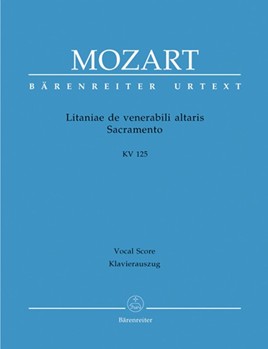 Litaniae De Venerabili Altaris Sacrament by Mozart Wolfgang Amadeus - Focke Martin - for SATB