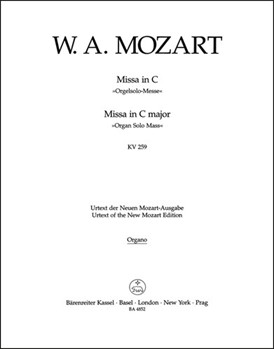 Missa C major K. 259 "Organ Solo Mass" by Mozart Wolfgang Amadeus for
