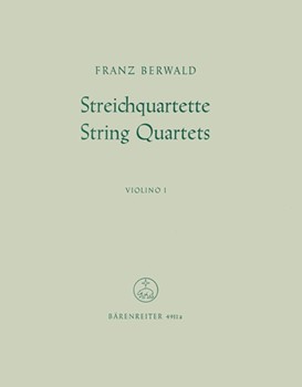 String Quartets -Quartette g-moll a-moll Es-dur/ Anhang- by Berwald Franz for 2V/Va/Vc