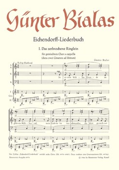 Das zerbrochene Ringlein fur Mixed Choir a cappella Nr. 1 (aus "EichendOrff instr.-Liederbuch" (1965 by Bialas Gunter for Mixed Choir