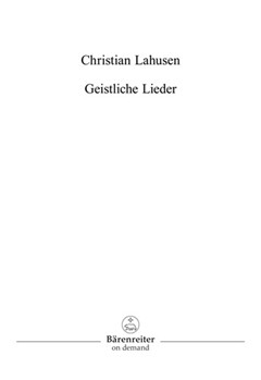 Geistliche Lieder -30 neue Gemeindelieder. Texte alterer und zeitgenossischer Dichter: H. Claudius by Lahusen Christian for Voices