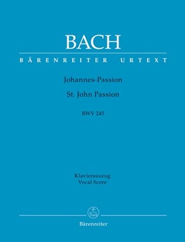 St John Passion BWV 245 by Bach Johann Sebastian - Mendel Arthur - for SATB