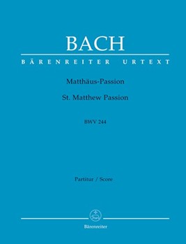 St. Matthew Passion BWV 244 by Bach Johann Sebastian for 2Sg-S-solo2Sg-A-solo2Sg-T-solo2Sg-B-solo2MixedCh-SATB2Orch