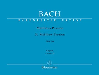St Matthew Passion - Orch 2 Organ by Bach Johann Sebastian for Org (Orch 1 Organ)