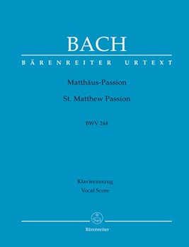 St Matthew Passion by Bach Johann Sebastian - Durr Alfred - for SATB Vocal Score