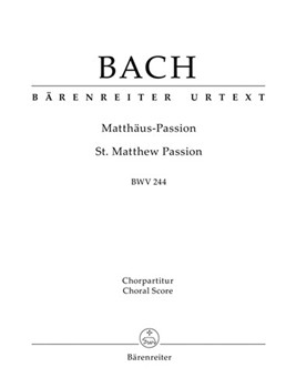 St. Matthew Passion BWV 244