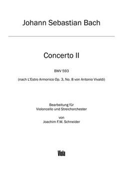 Concerto for Violoncello Strings and Basso continuo A minor (after BWV 593) by Bach Johann Sebastian - Schneider Joachim F - for
