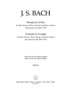 Konzert fur Oboe d'amore (Oboe) A-Dur -Rekonstruktion eines verschollenen Solokonzerts nach BWV 1055 by Bach Johann Sebastian for