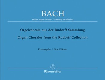 Organ Chorales From The Rudorff Collect by Bach Johann Sebastian for Organ