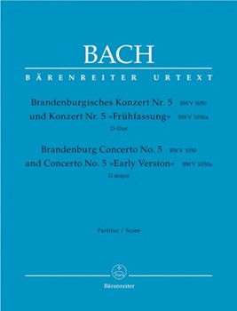Brandenburg Concerto No. 5 and Concerto No. 5 "Early Version" D major BWV 1050 BWV 1050a by Bach Johann Sebastian for Fl-Solo/V-