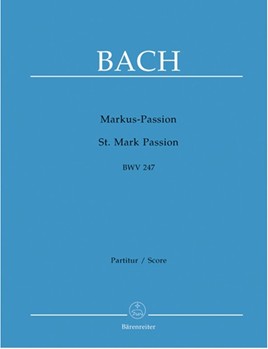 St. Mark Passion BWV 247 -Rezitative und turbae von Reinhard Keiser (1674-1739)- (A reconstruction) by Bach Johann Sebastian for SSolo/ASol