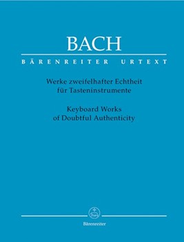 Keyboard Works Of Doubtful Authenticity by Bach Johann Sebastian for Piano