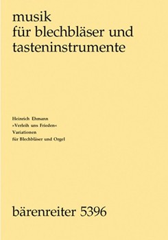Verleih uns Frieden (1972) -4 Variationen fur wind instr.chor und Orgel- by Ehmann Heinrich for 1-2Trp/2-3