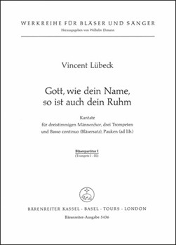 Gott wie dein Name so ist auch dein Ruhm -Choralkantate- by Lubeck Vincent (Sen for TTB