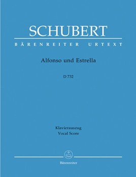 Alfonso und Estrella D 732 -Romantische Oper in 3 Akten- by Schubert Franz - McShane Catherine / - for 2SSolo/3TS