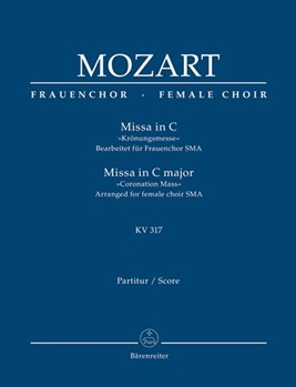 Missa C major K. 317 "Coronation Mass" (Arranged for female choir (SMA)) by Mozart Wolfgang Amadeus - Breuer Heribert - for SSolo/ASol