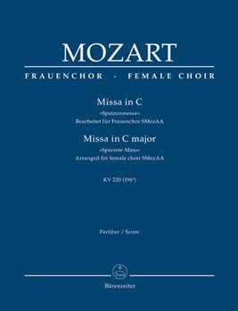 Missa C major K. 220 (196b) "Sparrow Mass" (Arranged for female choir SMezAA) by Mozart Wolfgang Amadeus - Breuer Heribert - for SSolo/MezS