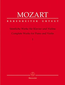 Complete Works For Piano & Violin Volume 1 by Mozart Wolfgang Amadeus for Violin and Piano (Vol 1)