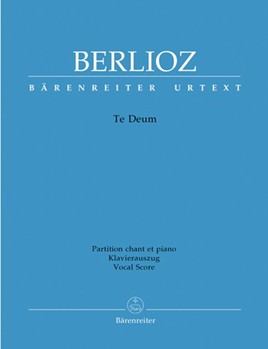 Te Deum by Berlioz Hector - Taubmann Otto - for Vocal Scor
