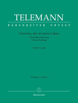 Christus der ist mein Leben TVWV 1:138 (Chorale Setting) by Telemann Georg Philipp - Kohs Andreas - for SSolo/ASol