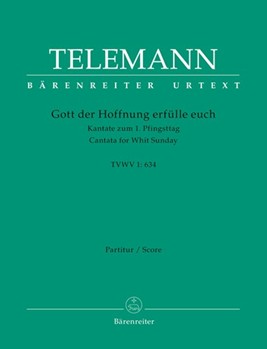 Gott der Hoffnung erfulle euch TVWV 1:634 -Cantata for Whit Sunday- by Telemann Georg Philipp for Mixed Choir