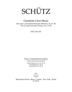 Geistliche Chor-Music SWV 381-397 -The six and seven-part motets nos. 13-29- by Schutz Heinrich for