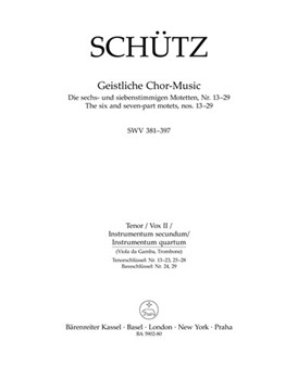 Geistliche Chor-Music SWV 381-397 -The six and seven-part motets nos. 13-29- by Schutz Heinrich for