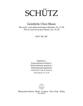 Geistliche Chor-Music SWV 381-397 -The six and seven-part motets nos. 13-29- by Schutz Heinrich for