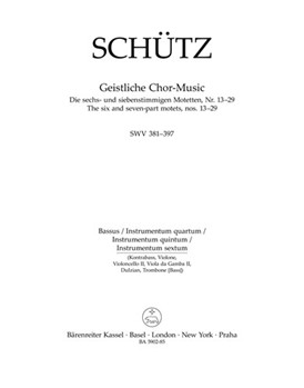 Geistliche Chor-Music SWV 381-397 -The six and seven-part motets nos. 13-29- by Schutz Heinrich for