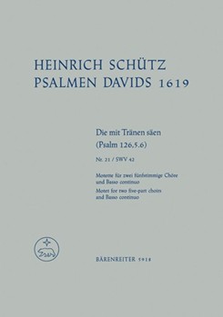 Psalms Of David #126:5-6 by Schutz Heinrich for SSAATTBB