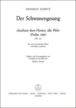 Jauchzet dem Herren alle Welt SWV 493 -Motet- (Psalm no. 100 from "Der SchwanenGesang") by Schutz Heinrich for 2Mixed cho